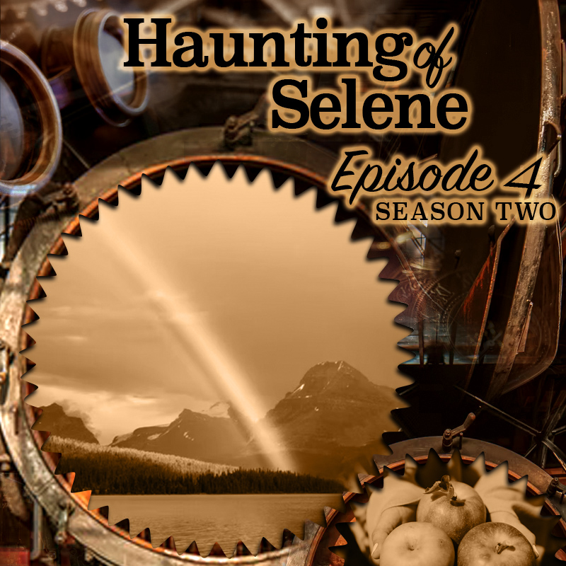 Haunting of Selene – Season 2 – Episode 4